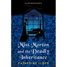 Miss Morton and the Deadly Inheritance