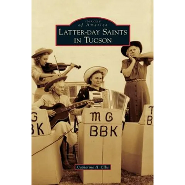 Latter-Day Saints in Tucson