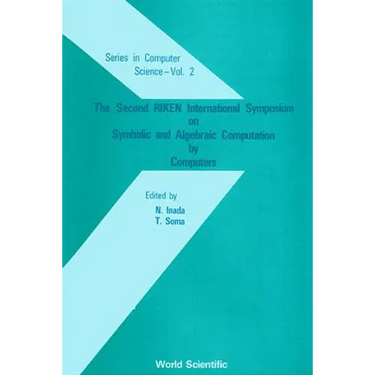 Symbolic and Algebraic Computation by Computers - Proceedings of the Second International Symposium