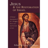 Jesus & the Restoration of Israel: A Critical Assessment of N.T. Wright's Jesus and the Victory of God