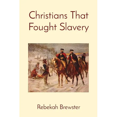 Christians That Fought Slavery