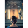 Discerning Vocations to the Apostolic Life, the Contemplative Life, and the Eremitic Life