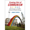 Coming Out of Communism: The Emergence of LGBT Activism in Eastern Europe