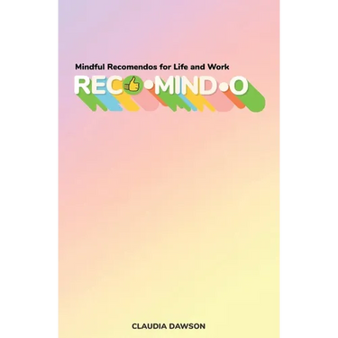 Reco-mind-o: Mindful Recomendos for Life and Work