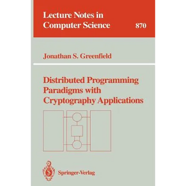 Distributed Programming Paradigms with Cryptography Applications