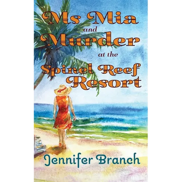 Ms. Mia and Murder at the Spinel Reef Resort