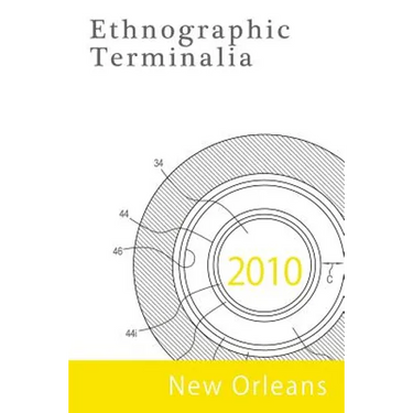 Ethnographic Terminalia, New Orleans, 2010