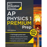Princeton Review AP Physics 1 Premium Prep, 12th Edition: 5 Practice Tests + Digital Practice Online + Content Review