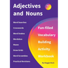 Adjectives and Nouns: Fun-filled Vocabulary Building Activity Workbook for Children Ages 10 - 12 years
