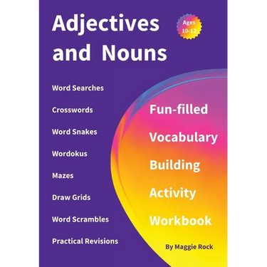 Adjectives and Nouns: Fun-filled Vocabulary Building Activity Workbook for Children Ages 10 - 12 years