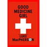 Good Medicine Girl