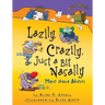 Lazily, Crazily, Just a Bit Nasally: More about Adverbs