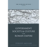 Rome, the Greek World, and the East, Volume 2: Government, Society, and Culture in the Roman Empire