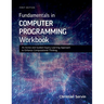 Fundamentals in Computer Programming Workbook: An Active and Guided Inquiry Learning Approach to Enhance Computational Thinking