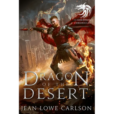 Dragon of the Desert (The Khehemni Chronicles #1): An Epic Fantasy Adventure