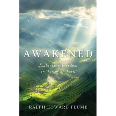 Awakened: Embracing Freedom in Times of Peril
