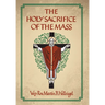 The Holy Sacrifice of the Mass