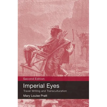 Imperial Eyes: Travel Writing and Transculturation