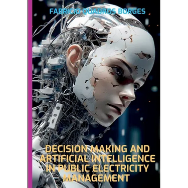 Decision Making And Artificial Intelligence In Public Elect