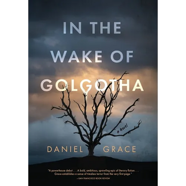 In the Wake of Golgotha