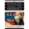 Managers Make the Difference: Managing vs. Leading in Our Schools