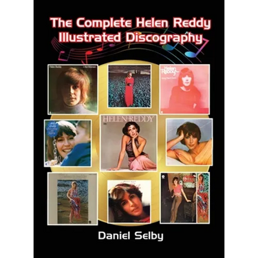The Complete Helen Reddy Illustrated Discography (hardback)