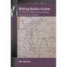 Making Bodies Kosher: The Politics of Reproduction Among Haredi Jews in England