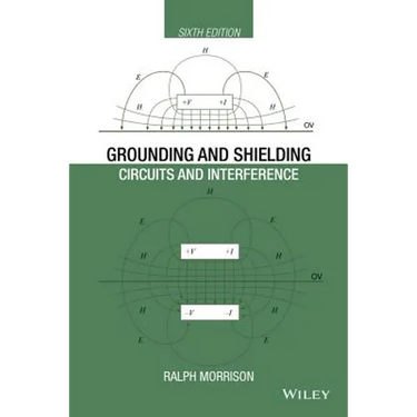 Grounding and Shielding: Circuits and Interference