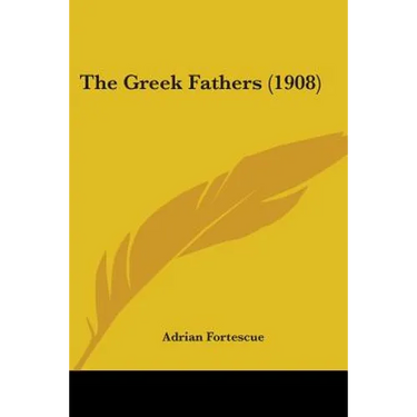 The Greek Fathers (1908)
