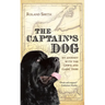 The Captain's Dog: My Journey with the Lewis and Clark Tribe
