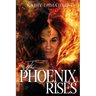 The Phoenix Rises