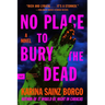 No Place to Bury the Dead