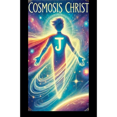 Cosmosis Christ
