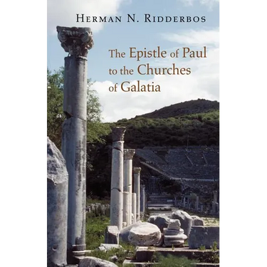 The Epistle of Paul to the Churches of Galatia