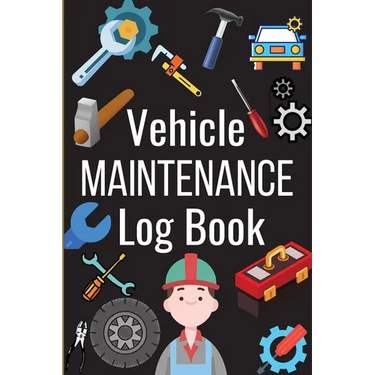 Vehicle Maintenance Log Book: Simple Car Maintenance Log Book, Car Repair Journal, Oil Change Log Book, Vehicle and Automobile Service, Cars, Trucks,