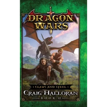 Claws and Steel: Dragon Wars - Book 12