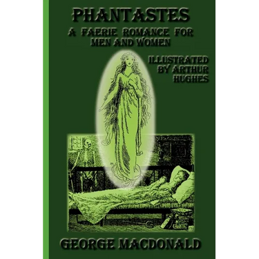 Phantastes: A Faerie Romance for Men and Women