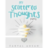My Scattered Thoughts: Poems