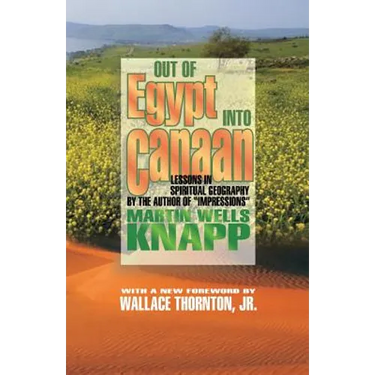 Out of Egypt into Canaan: Lessons in Spiritual Geography