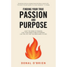 Finding Your True Passion and Purpose