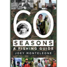 60 Seasons: a fishing guide