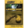 Glurk!: A Hellbender Odyssey