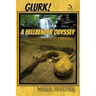Glurk!: A Hellbender Odyssey