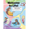 Welcome to Life!: Teaching God's Word to the Child in the Womb
