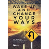 Wake Up and Change Your Ways: How What You Consume Affects Your Life and the World