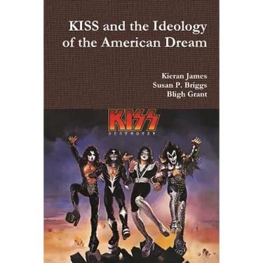 KISS and the Ideology of the American Dream