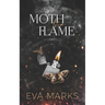 Moth to a Flame