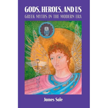 Gods, Heroes, and Us: Greek Myths in the Modern Era