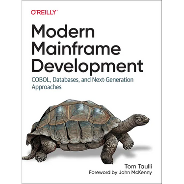 Modern Mainframe Development: Cobol, Databases, and Next-Generation Approaches