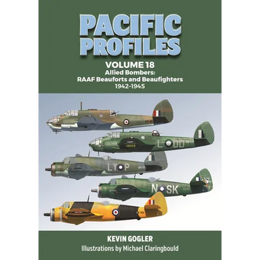 Pacific Profiles Volume 18: Allied Bombers: Raaf Beauforts and Beaufighters 1942-1945